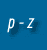 P - Z